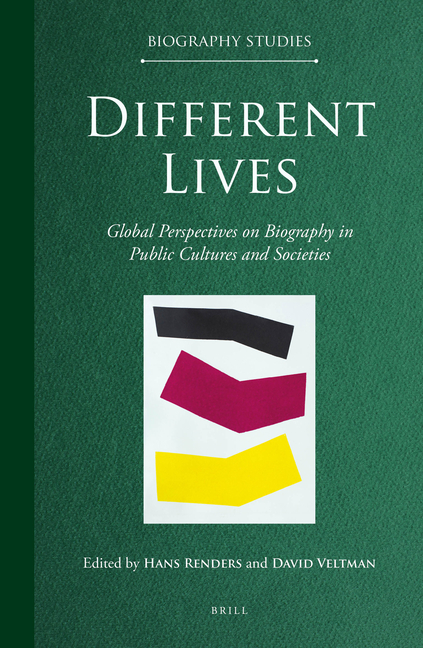 Different Lives: Global Perspectives on Biography in Public Cultures and Societies
