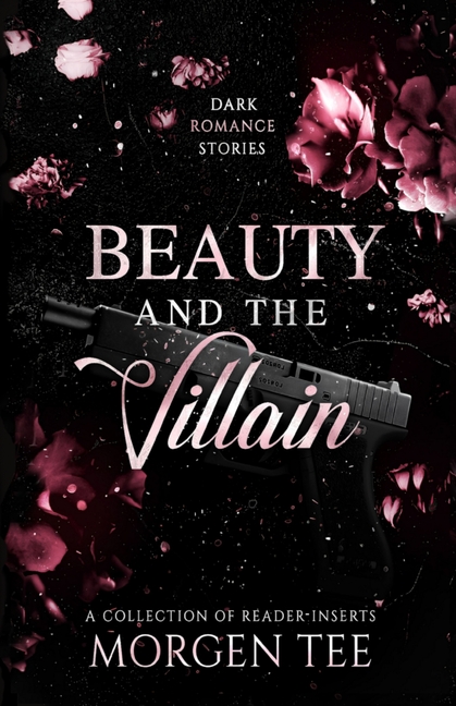 Beauty and the Villain: 12 Dark Romance Short Stories