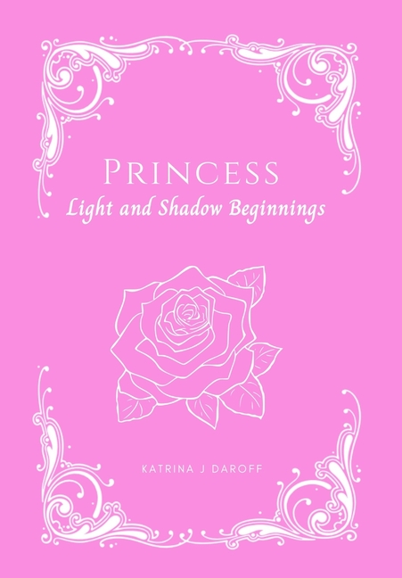 Princess: Light and Shadow Beginnings