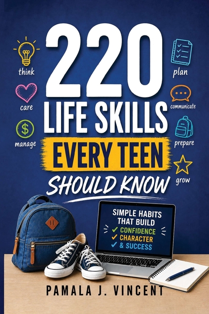 220 Life Skills Every Teen Should Know