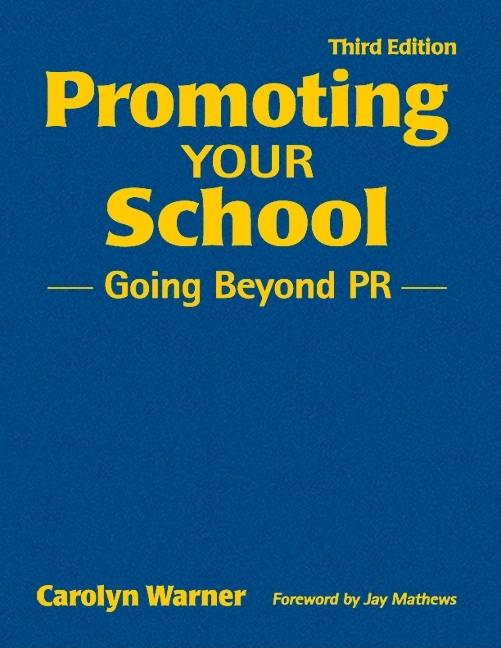 Promoting Your School: Going Beyond PR
