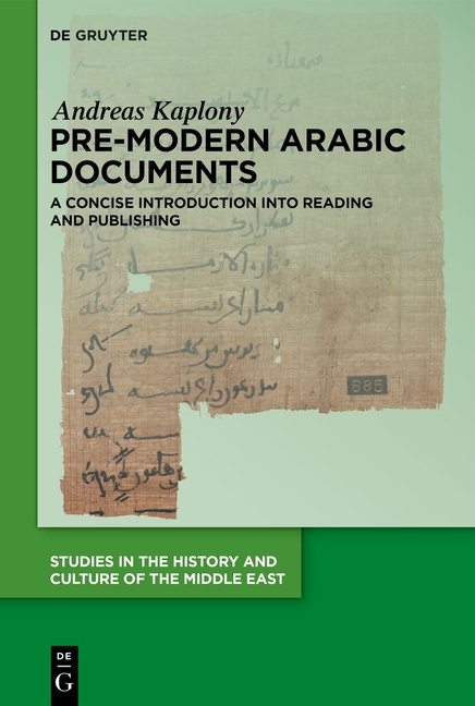Pre-Modern Arabic Documents: A Concise Introduction Into Reading and Publishing