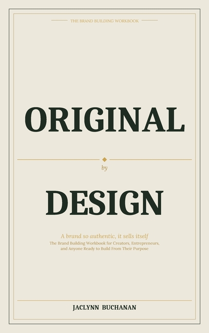 The Brand Building Workbook by Original By Design