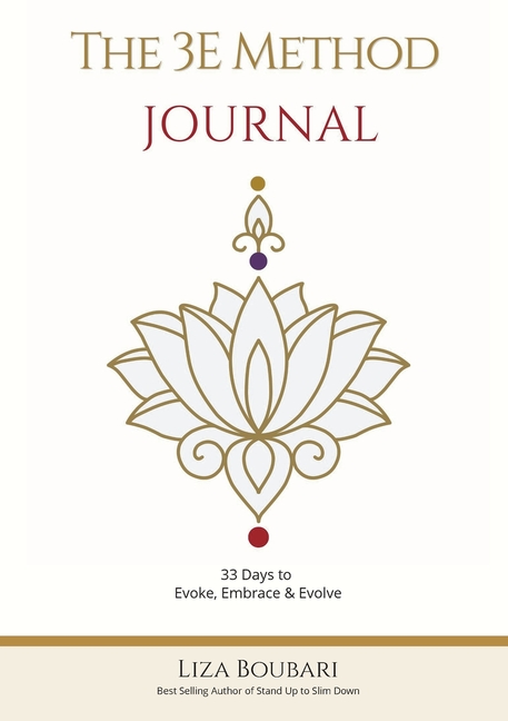 The 3E Method Journal: 33 Days to Evoke, Embrace & Evolve