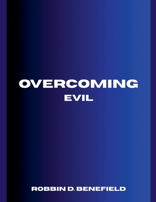 Overcoming Evil