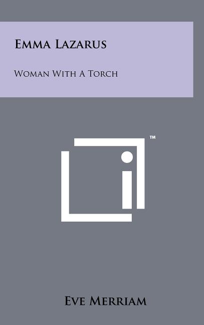 Emma Lazarus: Woman With A Torch