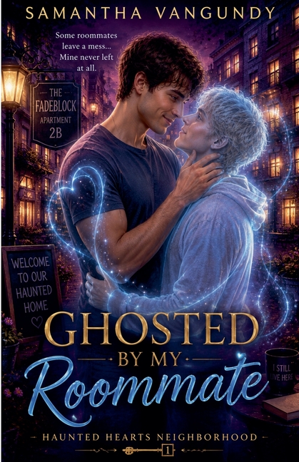 Ghosted By My Roommate