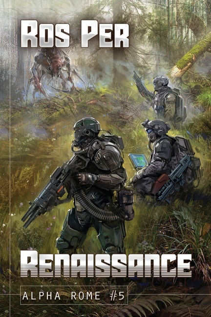 Renaissance (Alpha Rome Book 5): LitRPG Series
