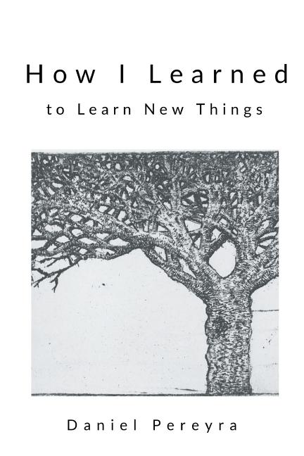 How I Learned to Learn New Things