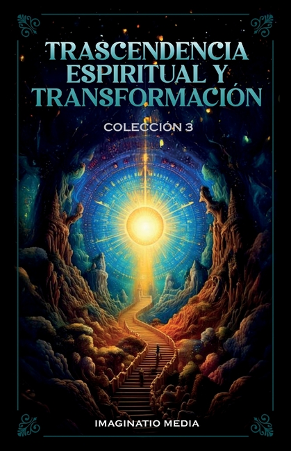 Trascendencia Espiritual Y Transformación - Colección 3