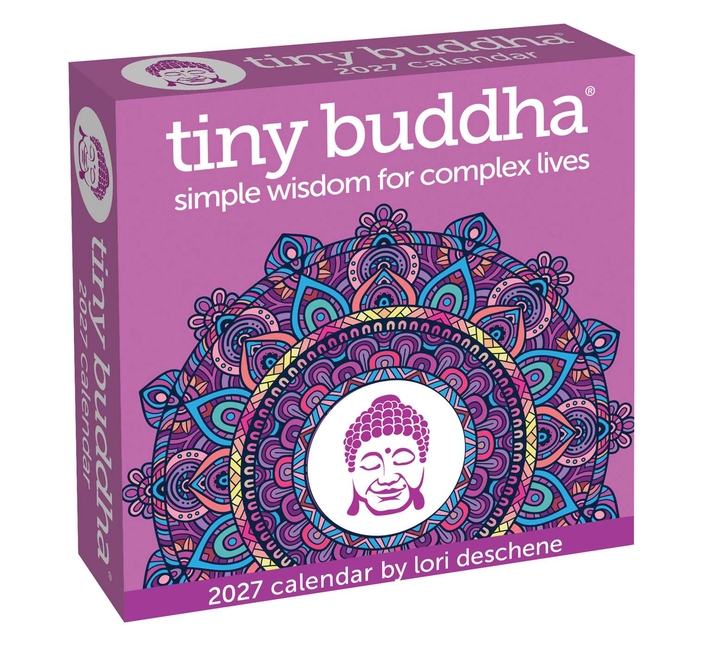 Tiny Buddha 2027 Day-To-Day Calendar: Simple Wisdom for Complex Lives