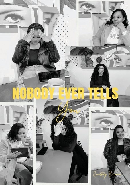 Nobody Ever Tells You