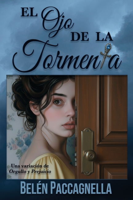 El Ojo de la Tormenta: Una variación de Orgullo y Prejuicio