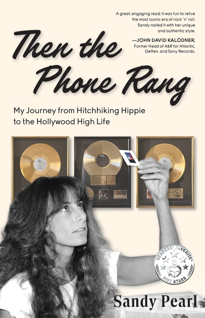 Then the Phone Rang: My Journey from Hitchhiking Hippie to the Hollywood High Life
