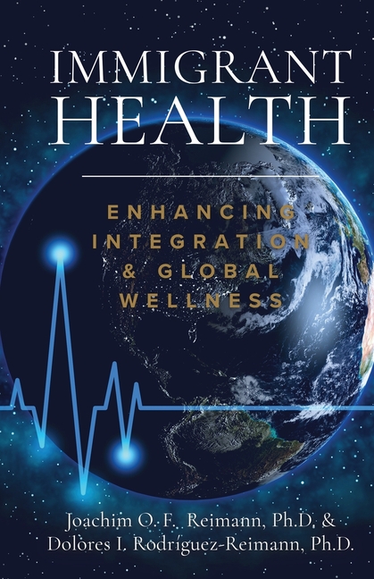 Immigrant Health: Enhancing Integration & Global Wellness