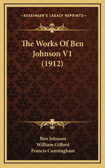 The Works Of Ben Johnson V1 (1912)