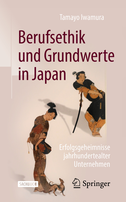 Berufsethik Und Grundwerte in Japan: Erfolgsgeheimnisse Jahrhundertealter Unternehmen