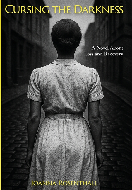 Cursing the Darkness: A Novel about Loss and Recovery