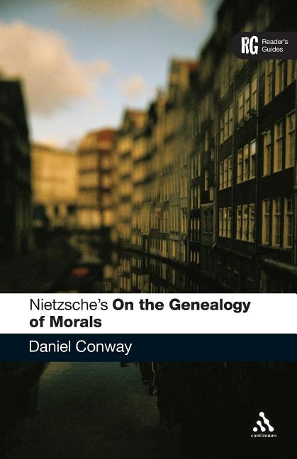 Nietzsche's 'on the Genealogy of Morals': A Reader's Guide