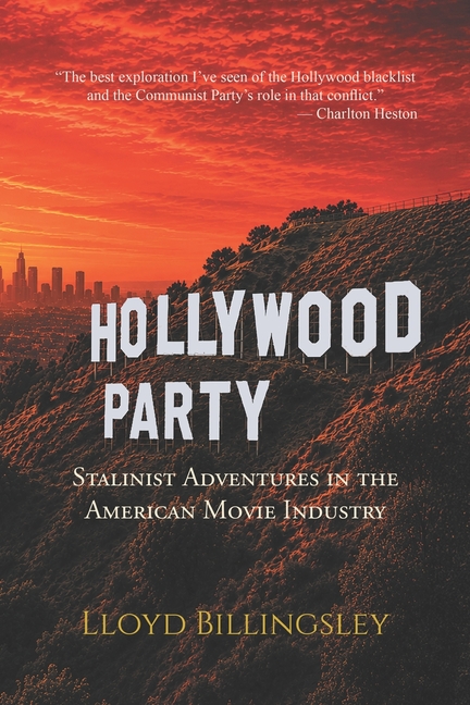 Hollywood Party: Stalinist Adventures in the American Movie Industry