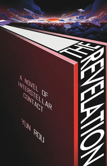 The Revelation: A Novel of Interstellar Contact