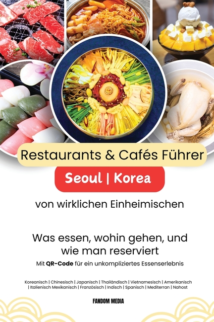 Restaurants & Cafés in Seoul Korea - Führer von wirklichen Einheimischen