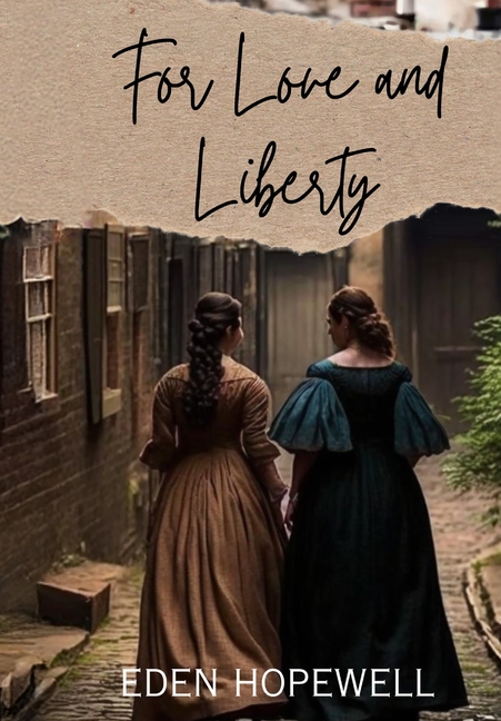 For Love and Liberty