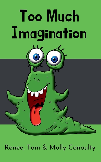 Too Much Imagination