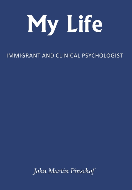My Life: Immigrant and Clinical Psychologist