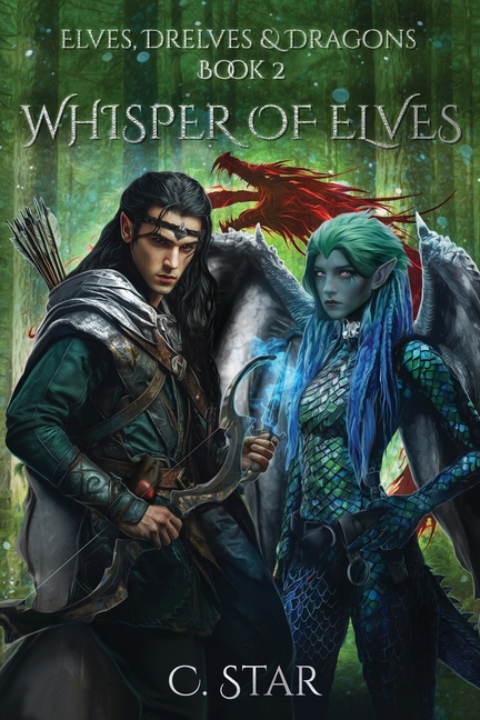 Whisper of Elves: Elves, Drelves & Dragons Book Two