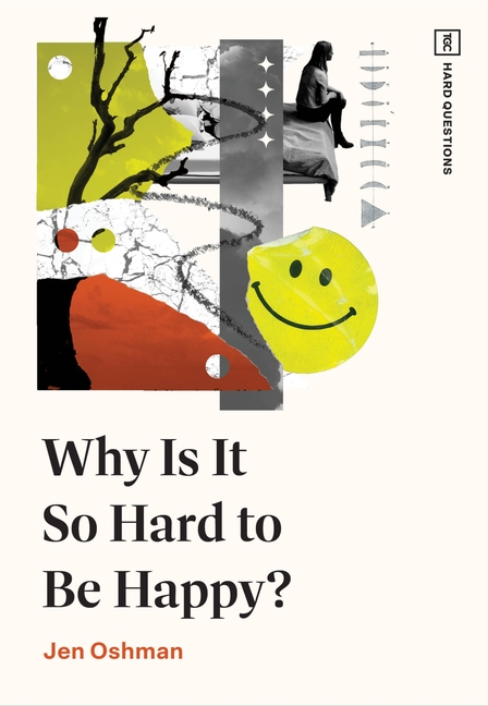Why Is It So Hard to Be Happy?
