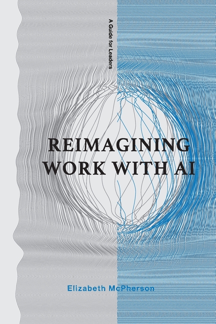 Reimagining Work with AI