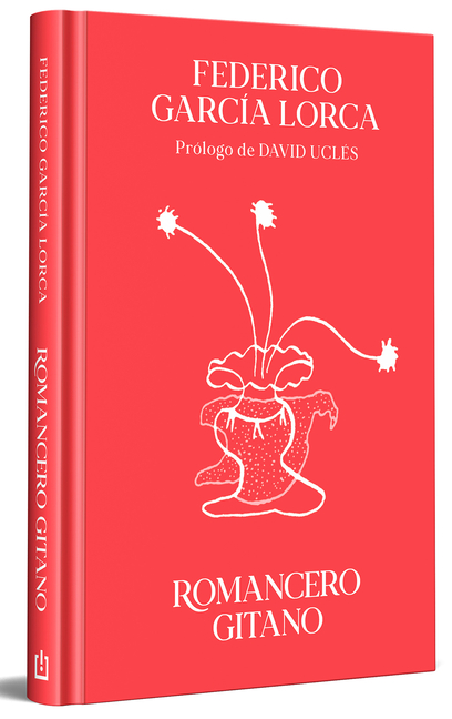 Romancero Gitano (Ediciã3n Especial En Tapa Dura) / Gypsy Ballads (Special Hardcover Edition)