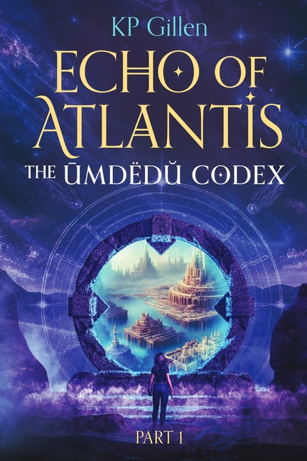 Echo of Atlantis: The Ūmdëdŭ Codex: : The Ūmdëdŭ Codex