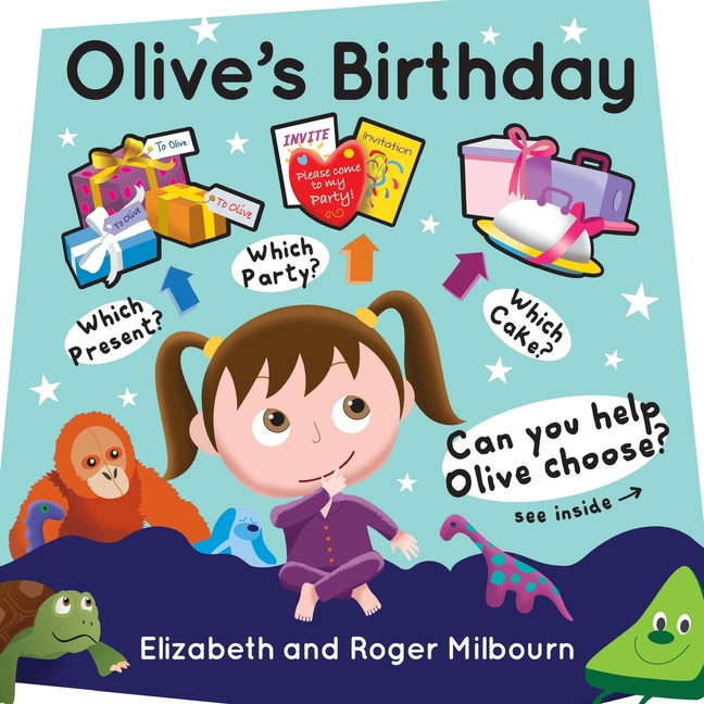 Olive's Birthday: An interactive children's picture book where you decide how the story goes