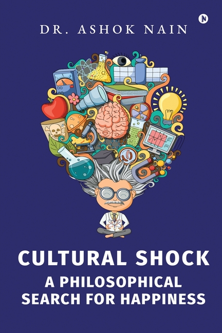 Cultural Shock: A Philosophical Search for Happiness
