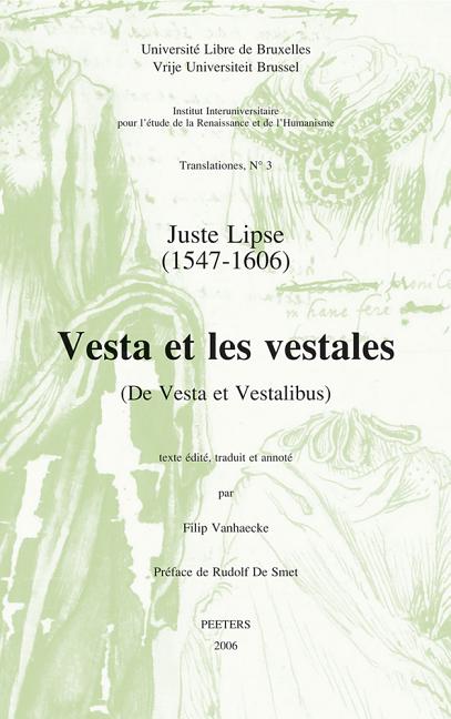Juste Lipse (1547-1606) - Vesta Et Les Vestales (de Vesta Et Vestalibus)