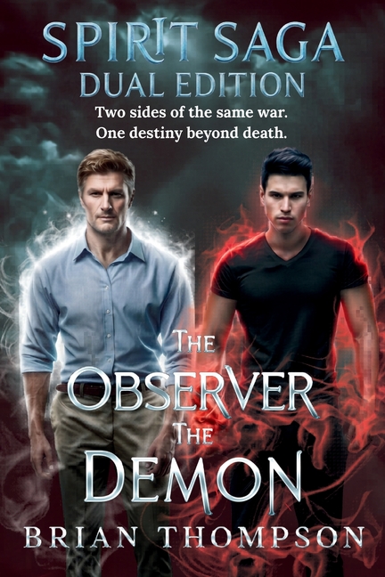 The Spirit Saga Dual Edition: Two sides of the same war. One destiny beyond death.
