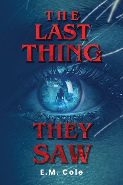 The Last Thing They Saw