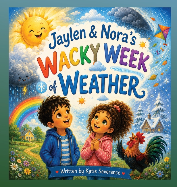 Jaylen & Nora's Wacky Week of Weather