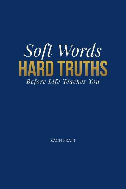 Soft Words, Hard Truths