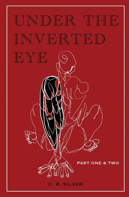 Under the Inverted Eye Part: Part One & Two