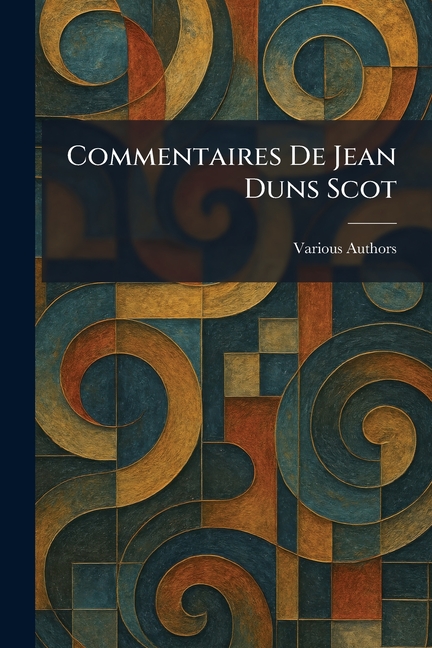 Commentaires De Jean Duns Scot