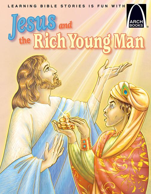 Jesus and the Rich Young Man - Arch Books