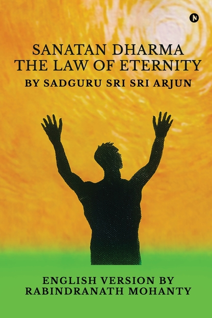 Sanatan Dharma: The Law of Eternity