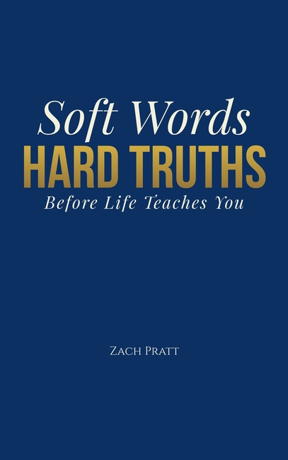 Soft Words, Hard Truths