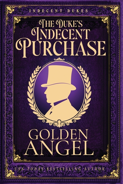 The Duke's Indecent Purchase