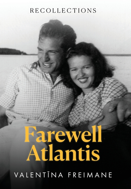 Farewell Atlantis: Recollections