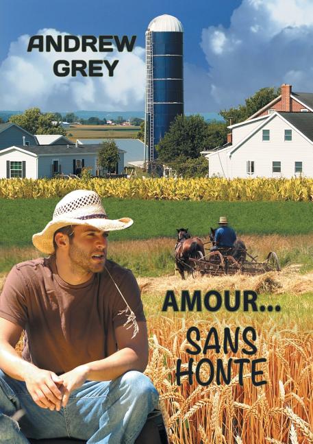 Amour... Sans Honte: Volume 1