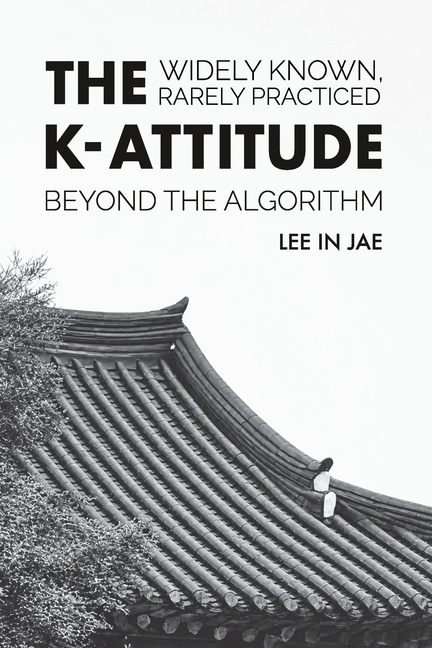 The K-Attitude: Beyond the Algorithm